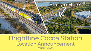 Brightline Cocoa Station - Location Announcement!
