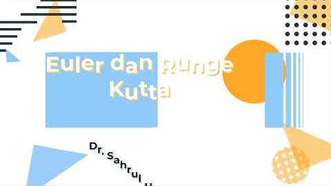 Metode Euler dan  Runge Kutta untuk menyelesaikan persamaan Diferensial Biasa