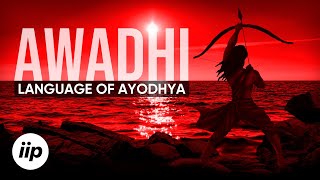 Awadhi – The Language of Ayodhya