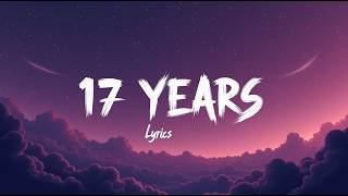 17 Years (Lyrics)