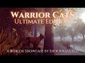 Warrior Cats: Ultimate Edition {Updated Showcase!}