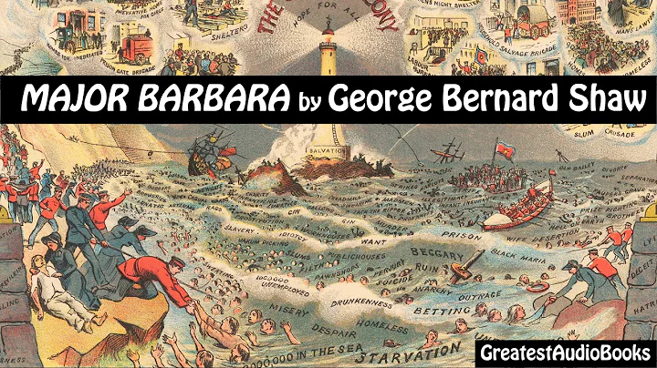 MAJOR BARBARA by George Bernard Shaw - FULL AudioB...