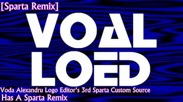 [Sparta Remix] Voda Alexandru Logo Editor