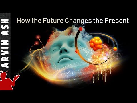 Video: Quantum Wonders: An Experiment Proves That The Future Influences The Past - Alternative View