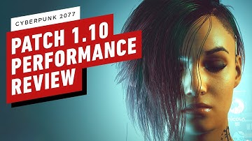 Cyberpunk 2077 Console Performance Review - Patch 1.10 - 1.11