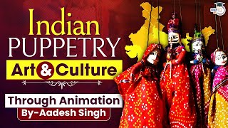 Complete Indian Puppetry through Animation | Art & Culture | Indian history | UPSC