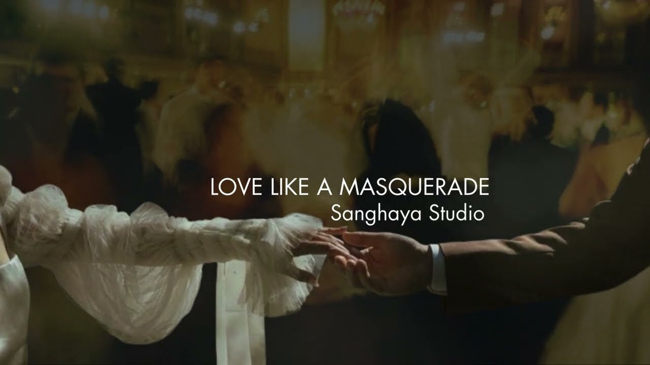Love Like A Masquerade 