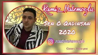 Ramiz Hatemoglu - Sen O Qadinsan 2020 Resimi