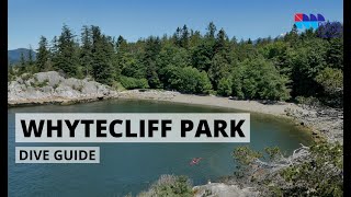 WHYTECLIFF PARK, VANCOUVER, BC | A Guide For Divers