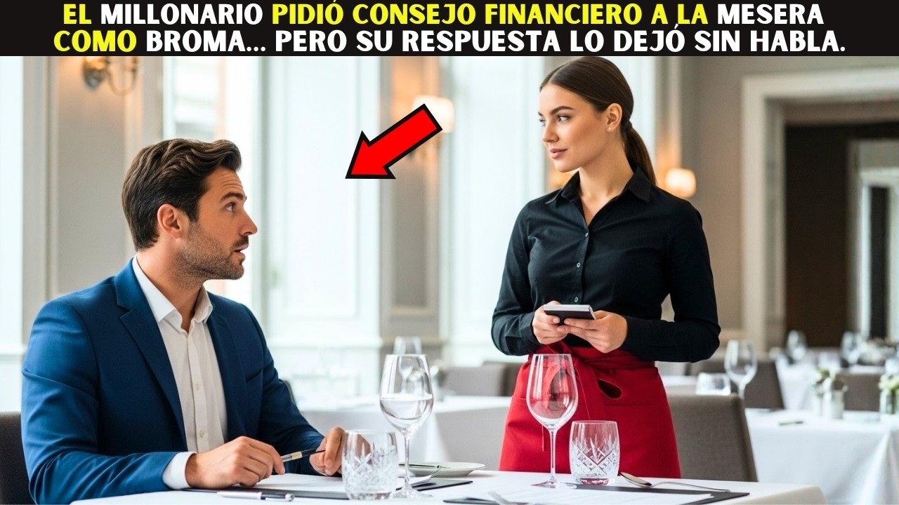 El millonario, con tono de burla, sonrió y dijo:“¿Por qué no me das un consejo financiero, mesera?”