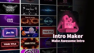 Intro Maker: Free App for iOS & Android 2020🔥| Make Awesome Intros within 1min | YouTubers Must Have