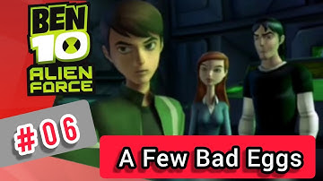 Ben10 _ Alien Force | Part 6 | A Few Bad Eggs | Demon Gaming |  PS2 games | psp games ...