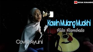 Kawin Mulang Muakhi - Hila Hambala [ Cover Ayuni ] Lagu Lampung