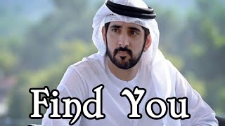 New Fazza poems | Find You | Sheikh Hamdan poetry In Englis | poems By Fazza