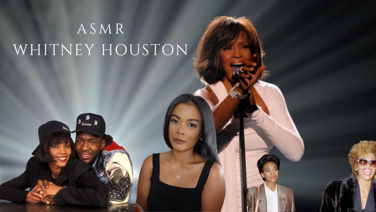 ASMR| The Life of Whitney Houston