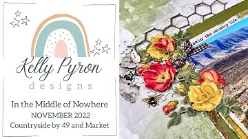 The Middle of Nowhere | Scrapbook Layout Process | Countryside collection by 49 and Market