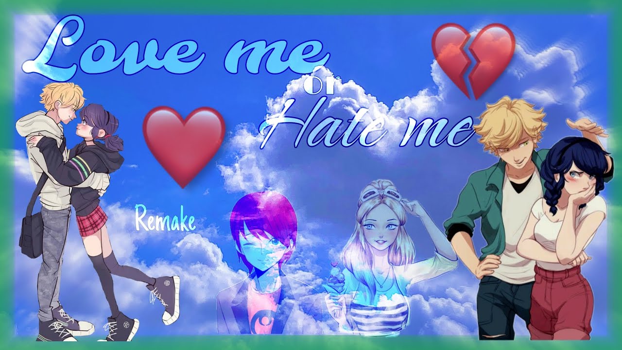 Love me or Hate me 1 (Remake)||Playing - YouTube