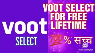 HOW TO GET FREE VOOT SELECT / PREMIUM [ LIFETIME FREE] screenshot 5