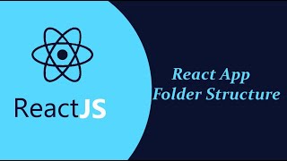 How to learn React JS || Folder Structure 🔥🔥 || Part-5