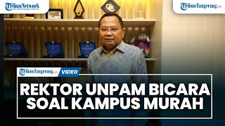 Rektor Unpam Ungkap Alasan Kampusnya Sering Disebut Universitas Paling Murah