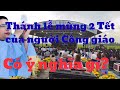 Thánh lễ ngày mùng 2 Tết của người Công giáo có ý nghĩa gì?