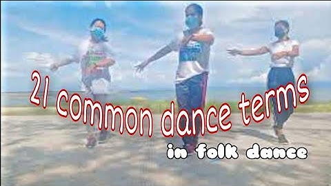 Thumbnail of 21 common dance terms in folk dance.