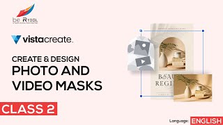 Create Vista Training - Design Photo & Video Masks - Class 2 in English | be Ryzel