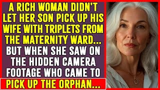A RICH WOMAN DIDN'T LET HER SON PICK UP HIS WIFE WITH TRIPLETS FROM THE MATERNITY WARD…| Life Story