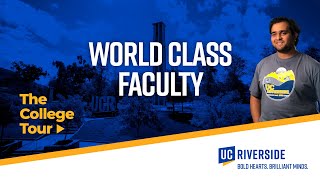 World Class Faculty Uc Riverside The College Tour