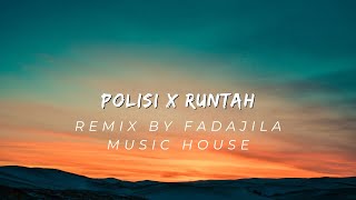 polisi X Runtah Remix - Fadajila Music House