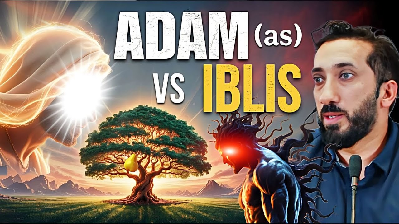 3 жизненно важных урока из истории Адама (мир ему) и Иблиса | Нуман Али Хан