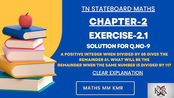 10thmath|Ex2.1Q.no:9|integer when ÷by 88 givesremainder 61What be theremainder the same number÷ by11