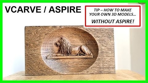 Get & Create 3D Models For CNC Router Projects [Vectric Vcarve & Aspire] - Garrett Fromme