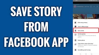 How To Save Story From Facebook App screenshot 3