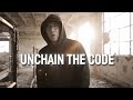 UNCHAIN THE CODE MIX - MUSIC VIDEO