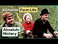 The Hard Working Day Of A Victorian Farmer | Victorian Farm | Absolute History