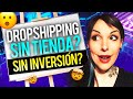 COMO GANAR DINERO CON EL DROSHIPPING SIN WEB NI INVERSION