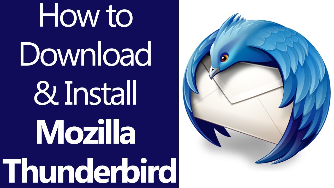 How to download and install Mozilla Thunderbird email application on  Windows 10, 8.1, 7 OS / SE - YouTube