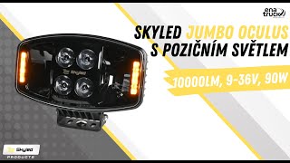 LED Dálkový reflektor SKYLED JUMBO OCULUS s bílým a oranžovým pozičním světlem