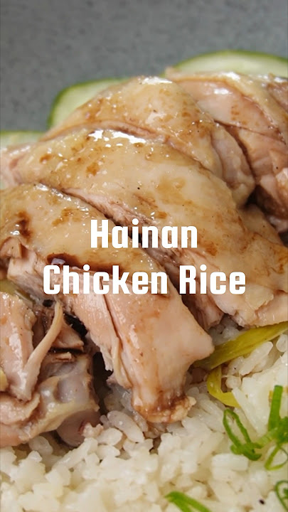 Hainan Chicken Rice Hainan Chicken Rice Recipe #HainanChickenRecipe #ChickenRecipe #HainanRiceRec...