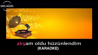 Akşam Oldu Hüzünlendim Ben Yine [ Karaoke Fasıl 2014 © DMS Müzik ] Resimi