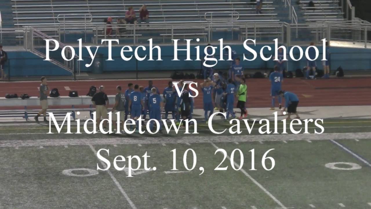 Middletown High School vs PolyTech Boys Soccer 2016 YouTube