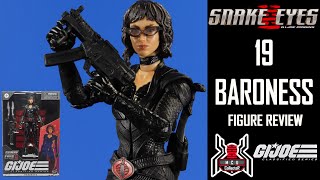 GI Joe Classified Series 19 BARONESS Snake Eyes Origins Movie Figure Review