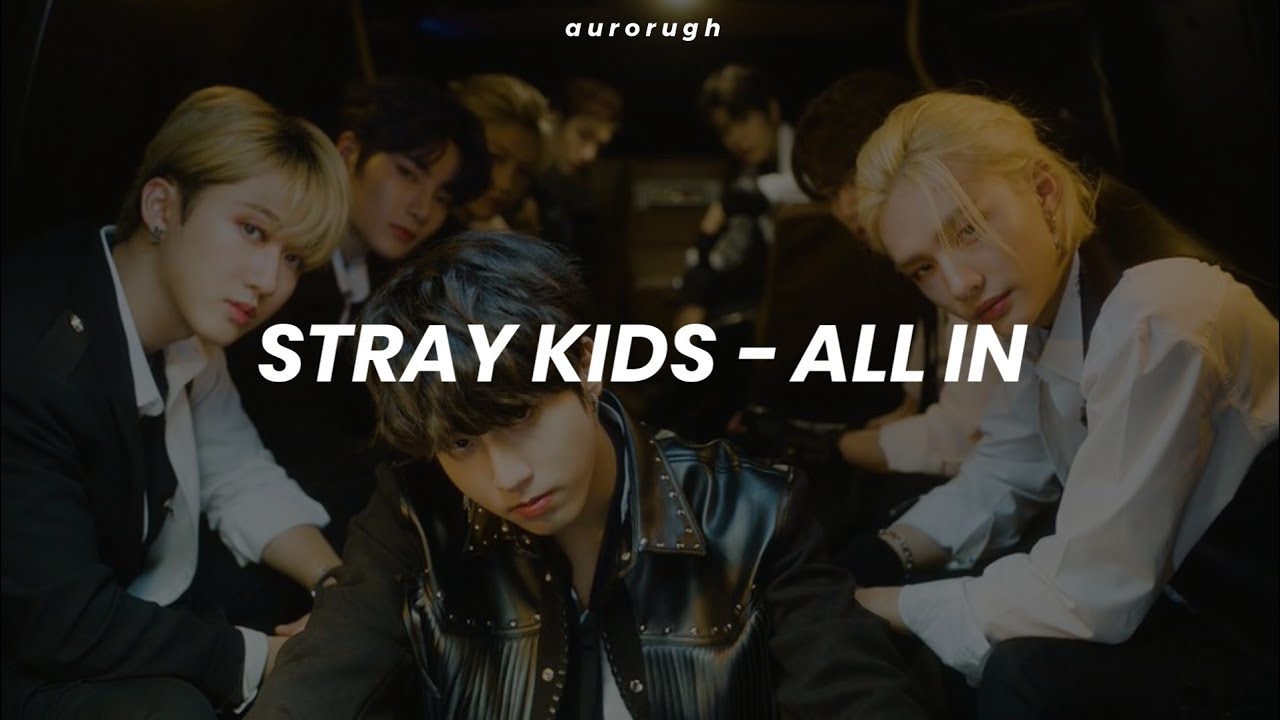 Stray Kids All In (Easy Lyrics) YouTube