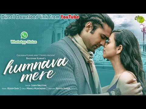 humnava-mere-|-whatsapp-status-with-lyrics-|-direct-download-link-from-youtube