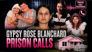 Gypsy Rose Exposed- Prison calls!