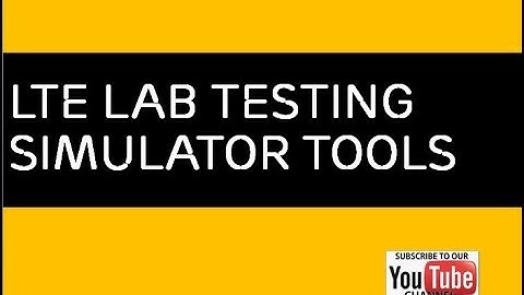 LTE LAB Testing SIMULATOR TOOLS