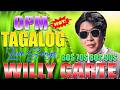 Willy Garte Best Songs full Album💌Willy Garte Nonstop OPM Classic Song💌Filipino Music