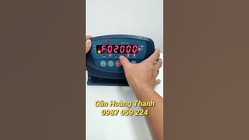 Hướng dẫn chỉnh nhanh cân điện tử XK3118T1 keli