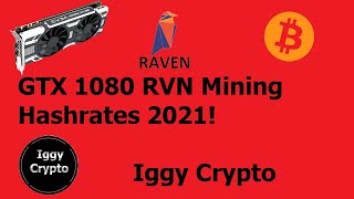 GTX 1080 RVN Mining Hashrates 2021!